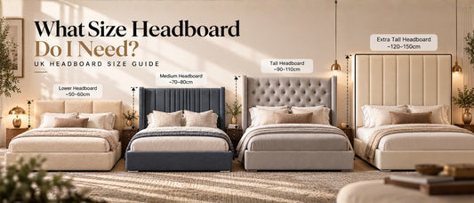 What Size Headboard Do I Need? UK Headboard Size Guide